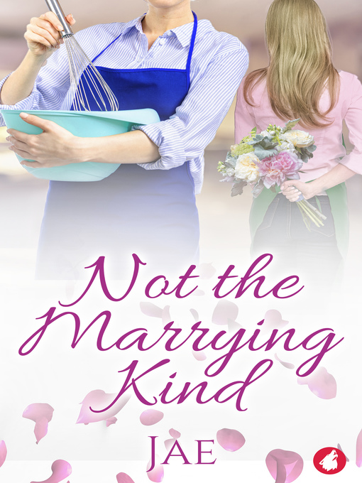 Title details for Not the Marrying Kind by Jae - Available